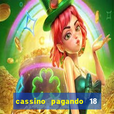 cassino pagando 18 reais no cadastro